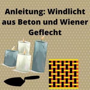 Anleitung Windlicht aus Beton und Wiener Geflecht